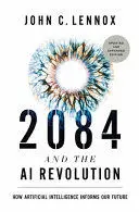 2084 AND THE AI REVOLUTION, UPDATED AND EXPANDED EDITION