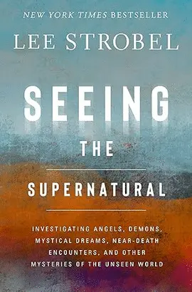 Seeing The Supernatural