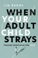When The Adult Child Strays