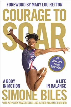 COURAGE TO SOAR: A BODY IN MOTION, A LIFE IN BALANCE