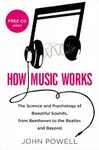 HOW MUSIC WORKS