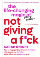 THE LIFE-CHANGING MAGIC OF NOT GIVING A F*CK