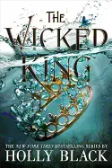 THE WICKED KING ( FOLK OF THE AIR #2 )