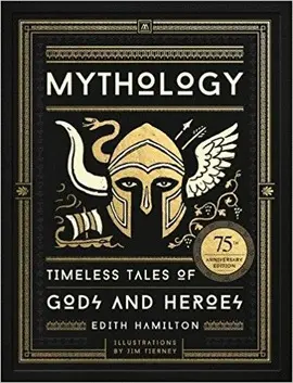 Mythology: Timeless Tales Of Gods And Heroes