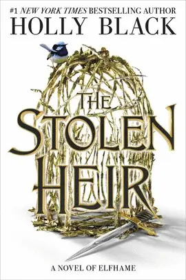 THE STOLEN HEIR: A NOVEL OF ELFHAME