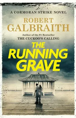 THE RUNNING GRAVE: A CORMORAN STRIKE NOVEL