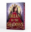 DREAM BY THE SHADOWS (DELUXE LIMITED EDITION)