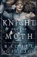 THE KNIGHT AND THE MOTH (THE STONEWATER KINGDOM #1)