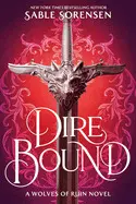 Dire Bound (The Wolves Of Ruin #1)