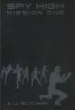 SPY HIGH MISSION ONE