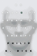 DO ANDROIDS DREAM OF ELECTRIC SHEEP?