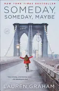 SOMEDAY, SOMEDAY, MAYBE