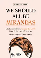WE SHOULD ALL BE MIRANDAS