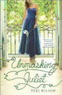 UNMASKING JULIET