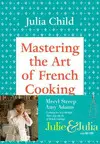 MASTERING THE ART OF FRENCH COOKING