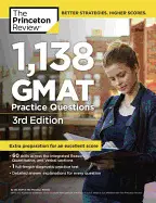 1,138 GMAT PRACTICE QUESTIONS ( GRADUATE SCHOOL TEST PREPARATION )