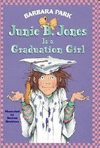 JUNIE B. JONES IS A GRADUATION GIRL