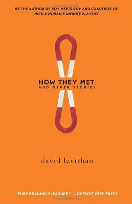 HOW THEY MET, AND OTHER STORIES