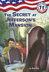 CAPITAL MYSTERIES SERIES #11 THE SECRET AT JEFFERSON'S MANSION