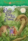 MAGIC TREE HOUSE #45: A CRAZY DAY WITH COBRAS