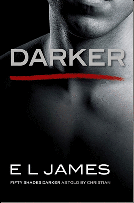 DARKER: FIFTY SHADES DARKER AS TOLD BY CHRISTIAN