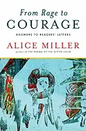 FROM RAGE TO COURAGE: ANSWERS TO READERS' LETTERS