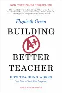 BUILDING A BETTER TEACHER
