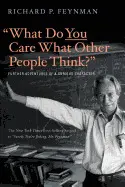 WHAT DO YOU CARE WHAT OTHER PEOPLE THINK?