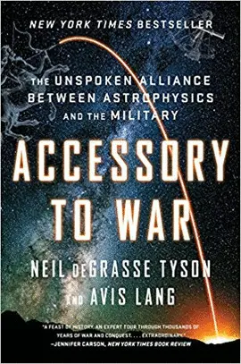 ACCESSORY TO WAR: THE UNSPOKEN ALLIANCE BETWEEN ASTROPHYSICS AND THE MILITARY