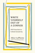 WRITE YOURSELF OUT OF A CORNER