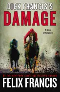 DICK FRANCIS'S DAMAGE