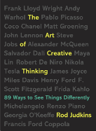 THE ART OF CREATIVE THINKING: 89 WAYS TO SEE THINGS DIFFERENTLY