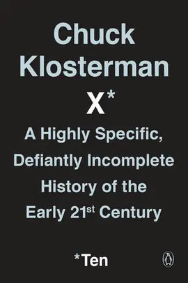 CHUCK KLOSTERMAN X