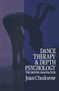 DANCE THERAPY AND DEPTH PSYCHOLOGY