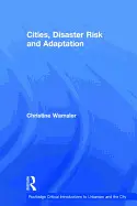 CITIES, DISASTER RISK AND ADAPTATION