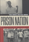 PRISON NATION: THE WAREHOUSING OF AMERICA'S POOR