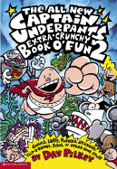 THE ALL NEW CAPTAIN UNDERPANTS EXTRA-CRUNCHY BOOK O'FUN #2