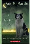 A DOG'S LIFE: THE AUTOBIOGRAPHY OF A STRAY