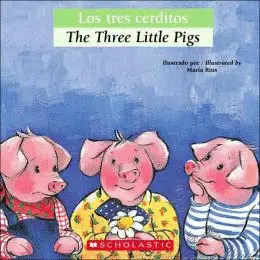 LOS TRES CERDITOS / THE THREE LITTLE PIGS