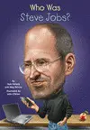 WHO WAS STEVE JOBS?