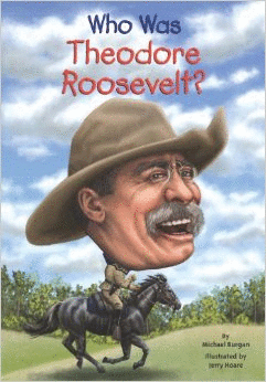 WHO WAS THEODORE ROOSEVELT