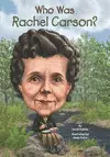 WHO WAS RACHEL CARSON?