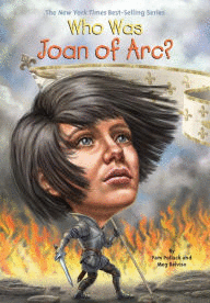WHO WAS JOAN OF ARC?