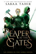 A REAPER AT THE GATES ( EMBER IN THE ASHES #3 )