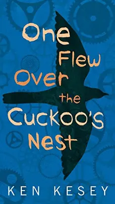 ONE FLEW OVER THE CUCKOOS NEST