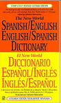 THE NEW WORLD SPANISH/ENGLISH - ENGLISH/SPANISH DICTIONARY