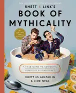RHETT & LINK'S BOOK OF MYTHICALITY