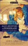 ALICE'S ADVENTURES IN WONDERLAND AND THROUGH THE LOOKING GLASS