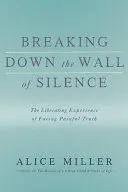 BREAKING DOWN THE WALL OF SILENCE