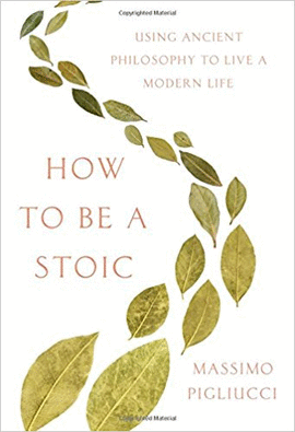 HOW TO BE A STOIC